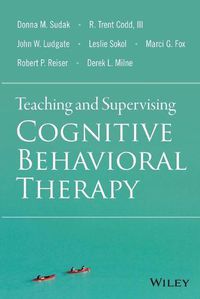 Cover image for Teaching and Supervising Cognitive Behavioral Therapy