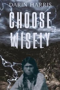 Cover image for Choose Wisely