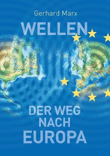 Cover image for Wellen - der Weg nach Europa