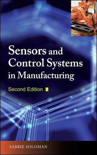 Cover image for Sensors and Control Systems in Manufacturing, Second Edition