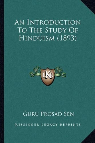 Cover image for An Introduction to the Study of Hinduism (1893)