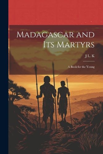 Cover image for Madagascar and its Martyrs