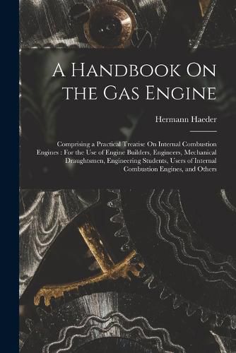 Cover image for A Handbook On the Gas Engine