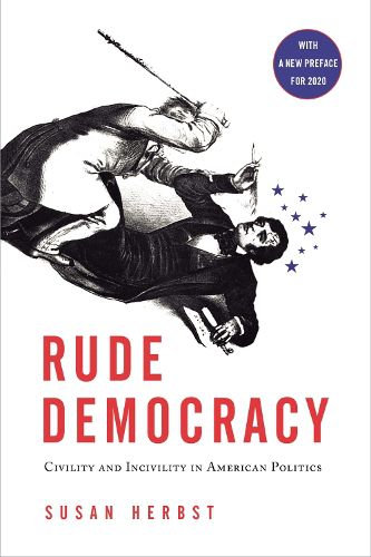 Cover image for Rude Democracy: Civility and Incivility in American Politics