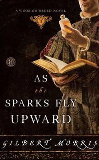 Cover image for As the Sparks Fly Upward
