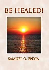 Cover image for Be Healed!