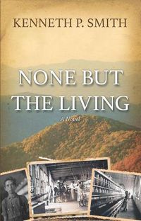 Cover image for None But the Living