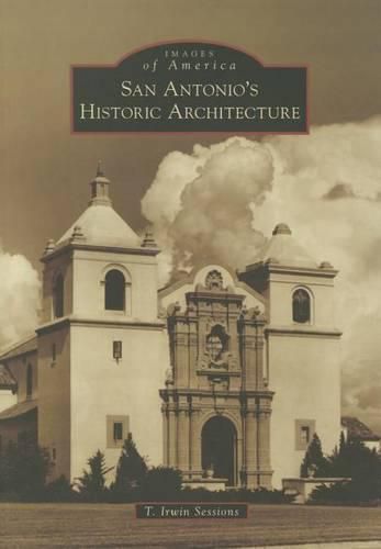 Cover image for San Antonio's Historic Architecture