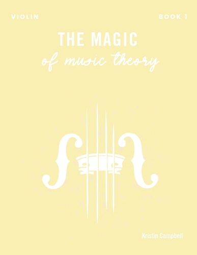 Cover image for The Magic of Music Theory Book 1 - Violin