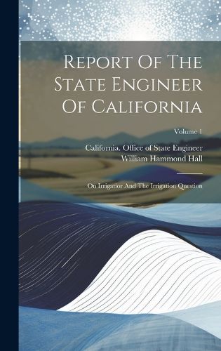 Cover image for Report Of The State Engineer Of California