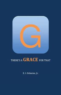 Cover image for There's A GRACE For That