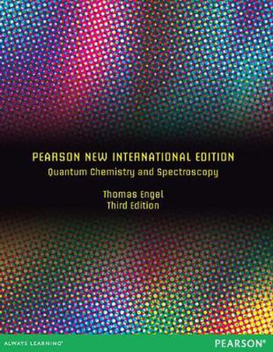 Cover image for Quantum Chemistry and Spectroscopy: Pearson New International Edition
