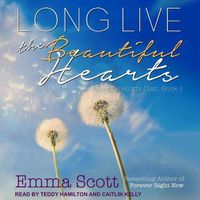 Cover image for Long Live the Beautiful Hearts