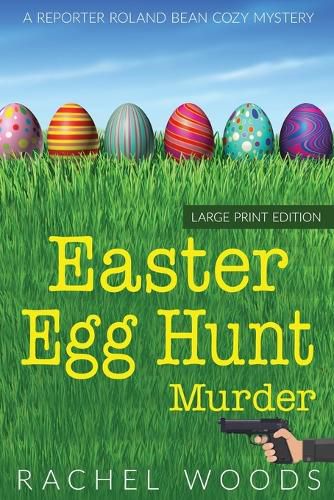 Cover image for Easter Egg Hunt Murder: Large Print Edition