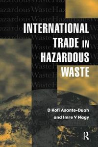 Cover image for International Trade in Hazardous Wastes