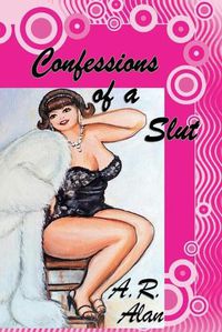 Cover image for Confessions of a Slut