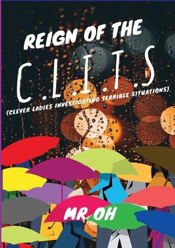 Cover image for Reign Of The C.L.I.T.S