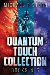 Cover image for Quantum Touch Collection - Books 4-6