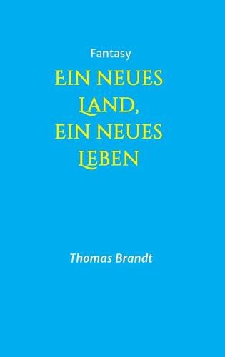 Cover image for Ein neues Land, ein neues Leben