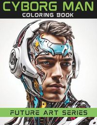 Cover image for CYBORG MAN Coloring Book