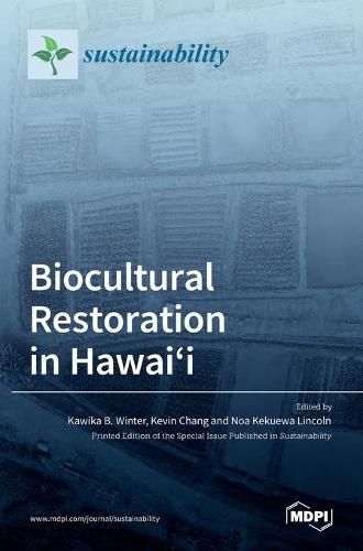 Cover image for Biocultural Restoration in Hawai'i