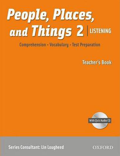 Cover image for People, Places, and Things Listening: Teacher's Book 2 with Audio CD