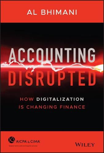 Cover image for Accounting Disrupted: How Digitalization Is Changing Finance