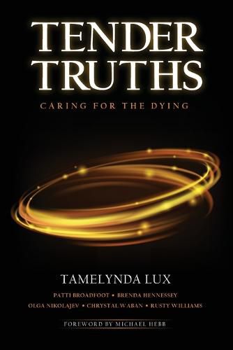 Cover image for Tender Truths Caring for the Dying