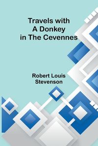 Cover image for Travels with a Donkey in the Cevennes