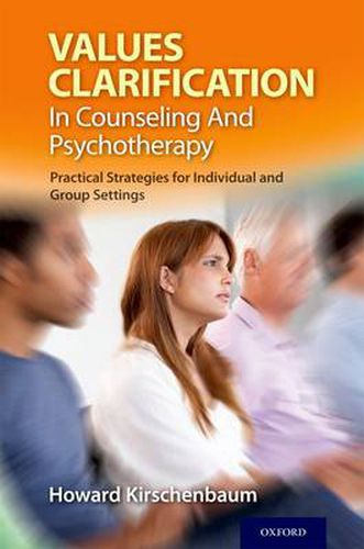 Cover image for Values Clarification in Counseling and Psychotherapy: Practical Strategies for Individual and Group Settings