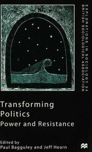 Cover image for Transforming Politics: Power and Resistance