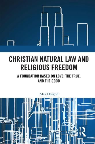 Cover image for Christian Natural Law and Religious Freedom