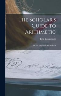 Cover image for The Scholar's Guide to Arithmetic