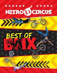 Cover image for Nitro Circus Best of BMX: Volume 1