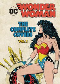 Cover image for DC Comics: Wonder Woman: The Complete Covers Volume 2