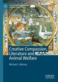 Cover image for Creative Compassion, Literature and Animal Welfare