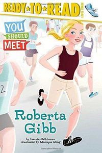 Cover image for Roberta Gibb: Ready-To-Read Level 3