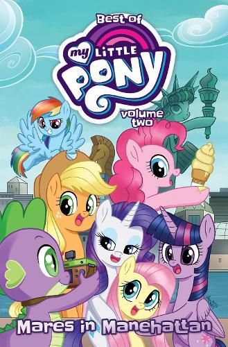 Cover image for Best of My Little Pony, Vol. 2: Mares in Manehattan