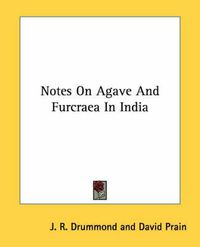 Cover image for Notes on Agave and Furcraea in India