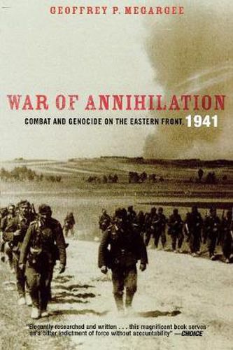 Cover image for War of Annihilation: Combat and Genocide on the Eastern Front, 1941