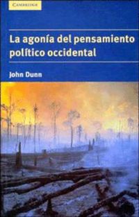 Cover image for La agonia del pensamiento politico occidental