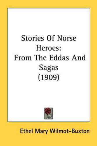 Cover image for Stories of Norse Heroes: From the Eddas and Sagas (1909)