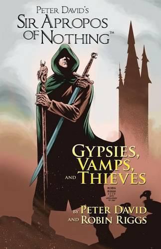 Cover image for Sir Apropos Of Nothing: Gypsies, Vamps, & Thieves