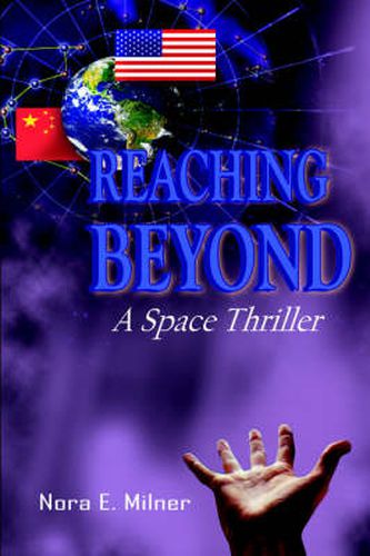 Cover image for Reaching Beyond: A Space Thriller