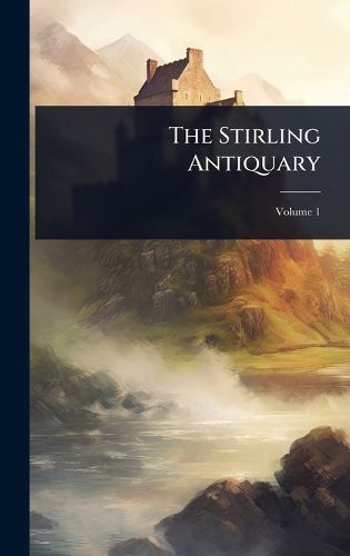 Cover image for The Stirling Antiquary