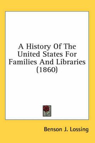 Cover image for A History of the United States for Families and Libraries (1860)