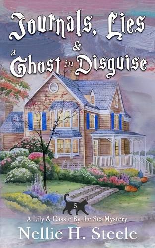 Cover image for Journals, Lies & a Ghost in Disguise