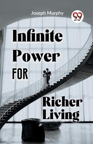 Cover image for Infinite Power for Richer Living