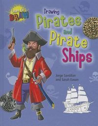 Cover image for Drawing Pirates and Pirate Ships