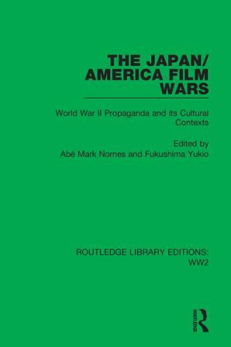 Cover image for The Japan/America Film Wars: World War II Propaganda and its Cultural Contexts